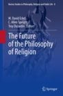 The Future of the Philosophy of Religion - Book