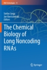 The Chemical Biology of Long Noncoding RNAs - Book