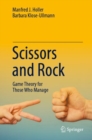 Scissors and Rock : Game Theory for Those Who Manage - Book