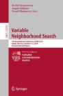 Variable Neighborhood Search : 7th International Conference, ICVNS 2019, Rabat, Morocco, October 3-5, 2019, Revised Selected Papers - Book