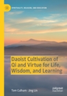 Daoist Cultivation of Qi and Virtue for Life, Wisdom, and Learning - Book