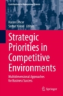 Strategic Priorities in Competitive Environments : Multidimensional Approaches for Business Success - Book