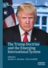 The Trump Doctrine and the Emerging International System - Book