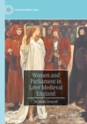 Women and Parliament in Later Medieval England - Book