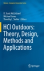 HCI Outdoors: Theory, Design, Methods and Applications - Book