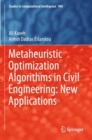 Metaheuristic Optimization Algorithms in Civil Engineering: New Applications - Book