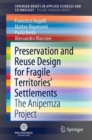 Preservation and Reuse Design for Fragile Territories’ Settlements : The Anipemza Project - Book