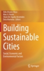 Building Sustainable Cities : Social, Economic and Environmental Factors - Book