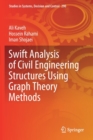 Swift Analysis of Civil Engineering Structures Using Graph Theory Methods - Book