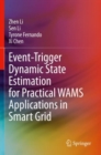 Event-Trigger Dynamic State Estimation for Practical WAMS Applications in Smart Grid - Book