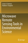 Microwave Remote Sensing Tools in Environmental Science - Book