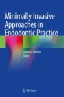 Minimally Invasive Approaches in Endodontic Practice - Book