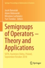 Semigroups of Operators - Theory and Applications : SOTA, Kazimierz Dolny, Poland, September/October 2018 - Book