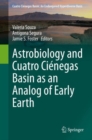 Astrobiology and Cuatro Cienegas Basin as an Analog of Early Earth - eBook
