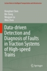 Data-driven Detection and Diagnosis of Faults in Traction Systems of High-speed Trains - Book