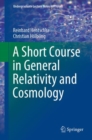A Short Course in General Relativity and Cosmology - Book