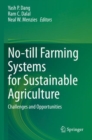 No-till Farming Systems for Sustainable Agriculture : Challenges and Opportunities - Book