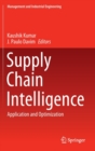 Supply Chain Intelligence : Application and Optimization - Book