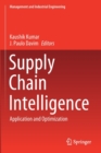 Supply Chain Intelligence : Application and Optimization - Book