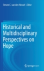 Historical and Multidisciplinary Perspectives on Hope - Book