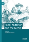 Food, Nutrition and the Media - Book