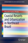 Coastal Resorts and Urbanization in Northeast Brazil - Book