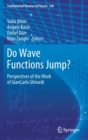 Do Wave Functions Jump? : Perspectives of the Work of GianCarlo Ghirardi - Book