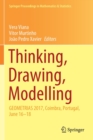 Thinking, Drawing, Modelling : GEOMETRIAS 2017, Coimbra, Portugal, June 16-18 - Book