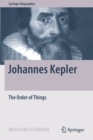 Johannes Kepler : The Order of Things - Book