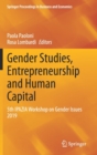 Gender Studies, Entrepreneurship and Human Capital : 5th IPAZIA Workshop on Gender Issues 2019 - Book