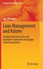 Lean Management and Kaizen : Fundamentals from Cases and Examples in Operations and Supply Chain Management - Book