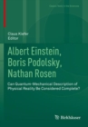 Albert Einstein, Boris Podolsky, Nathan Rosen : Can Quantum-Mechanical Description of Physical Reality Be Considered Complete? - Book