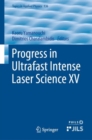 Progress in Ultrafast Intense Laser Science XV - eBook