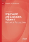 Imperialism and Capitalism, Volume I : Historical Perspectives - Book