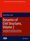 Dynamics of Civil Structures, Volume 2 : Proceedings of the 38th IMAC, A Conference and Exposition on Structural Dynamics 2020 - Book