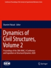Dynamics of Civil Structures, Volume 2 : Proceedings of the 38th IMAC, A Conference and Exposition on Structural Dynamics 2020 - Book