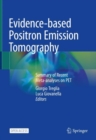 Evidence-based Positron Emission Tomography : Summary of Recent Meta-analyses on PET - Book