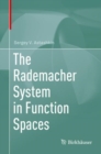 The Rademacher System in Function Spaces - eBook
