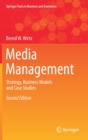 Media Management : Strategy, Business Models and Case Studies - Book