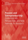 Passion and Entrepreneurship : Contemporary Perspectives and New Avenues for Research - Book
