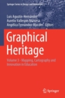 Graphical Heritage : Volume 3 - Mapping, Cartography and Innovation in Education - Book
