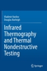 Infrared Thermography and Thermal Nondestructive Testing - Book