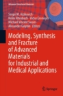 Modeling, Synthesis and Fracture of Advanced Materials for Industrial and Medical Applications - eBook