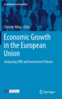 Economic Growth in the European Union : Analyzing SME and Investment Policies - Book