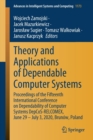 Theory and Applications of Dependable Computer Systems : Proceedings of the Fifteenth International Conference on Dependability of Computer Systems DepCoS-RELCOMEX, June 29 - July 3, 2020, Brunow, Pol - Book
