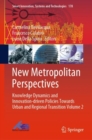 New Metropolitan Perspectives : Knowledge Dynamics and Innovation-driven Policies Towards Urban and Regional Transition Volume 2 - Book