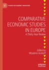 Comparative Economic Studies in Europe : A Thirty Year Review - Book
