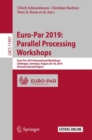 Euro-Par 2019: Parallel Processing Workshops : Euro-Par 2019 International Workshops, Gottingen, Germany, August 26-30, 2019, Revised Selected Papers - eBook