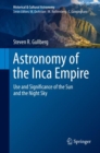 Astronomy of the Inca Empire : Use and Significance of the Sun and the Night Sky - Book