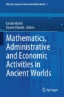 Mathematics, Administrative and Economic Activities in Ancient Worlds - Book